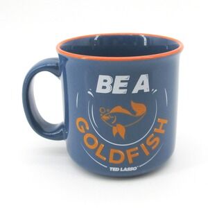 Ted Lasso Be A Goldfish Ceramic Mug 20oz Blue Orange Drinkware Novelty TV Show